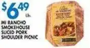 Associated Mi rancho smokhouse sliced pork shoulder picnic offer