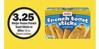 Meijer Meijer frozen french toast sticks or bites offer