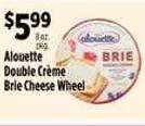 Pioneer Supermarkets Alouette double creme brie cheese wheel offer
