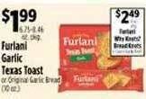 Furlani garlic texas toast