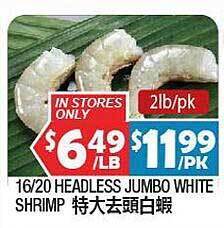 99 Ranch 16-20 headless jumbo white shrimp offer