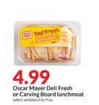 Hy-Vee Oscar mayer deli fresh or carving board lunchmeat offer