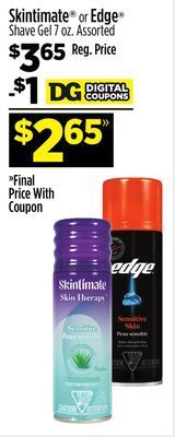 Dollar General Skintimate® or edge® shave gel offer