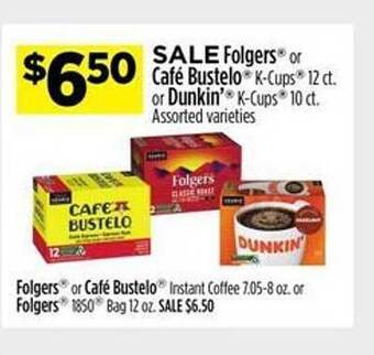 Dollar General Folgers or café bustelo or dunkin' offer