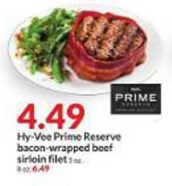 Hy-Vee Hy-vee prime reserve bacon-wrapped beef sirloin filet offer