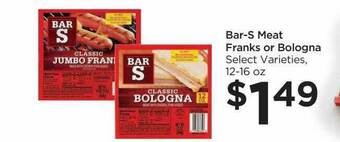Food 4 Less Bar-s meat franks or bologna offer