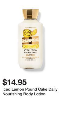 Bath & Body Works Iced lemon pound cake daily nourishing body lotion offer