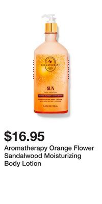 Bath & Body Works Aromatherapy orange flower sandalwood moisturizing body lotion offer