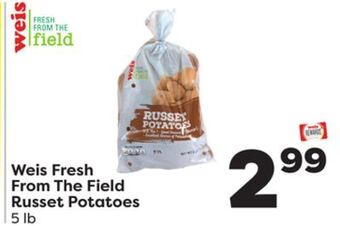 Weis Markets Weis fresh from the field russet potatoes offer