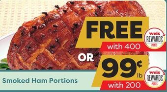 Weis Markets Smoked ham portions offer