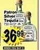 Superior Grocers Patron silver tequila offer