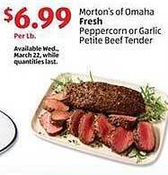 Aldi Morton's of omaha fresh peppercorn or garlic petite beef tender offer