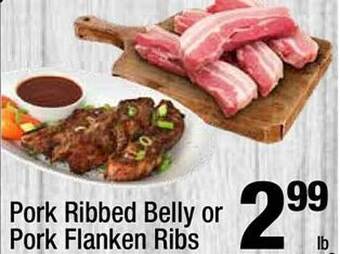 Super King Markets Pork ribbed belly or pork flanken ribs offer