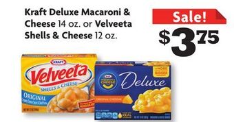 Family Dollar Kraft deluxe macaroni & cheese 14 oz. or velveeta shells & cheese 12 oz. offer