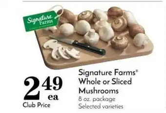 Market Basket Signature Farms Whole Or Sliced Mushrooms offer