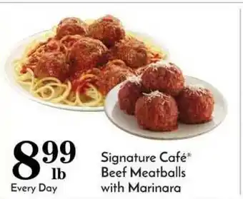 Pavilions Signature Café Beef Meatballs With Marinara offer