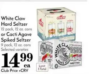 Pavilions White Claw Hard Seltzer Or Cactis Agave Spiked Seltzer offer