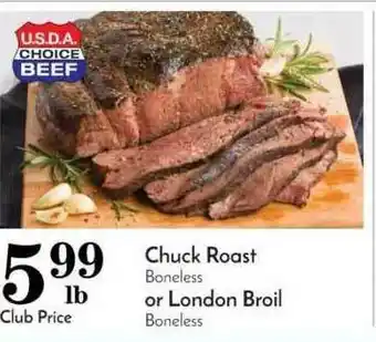 Pavilions Chuck Roast Boneless Or London Broil Boneless offer