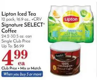 Pavilions Lipton Iced Tea 12 Pack, Signature Select Coffee 24.2-30.5 Oz offer