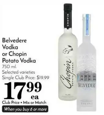 Pavilions Belvedere Vodka Or Chopin Potato Vodka offer