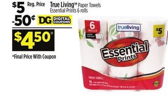 Dollar General True living paper towels essential prints offer