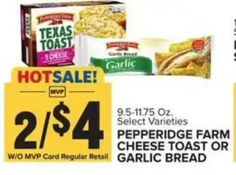 Food Lion Pepperidge Farm Cheese Toast or Garlic Bread 9.5-11.75 oz offer