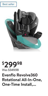 Walmart Evenflo revolve360 rotational all-in-one, one-time install, 360-degree rotating infant, forward-facing, booster modes 10-year offer