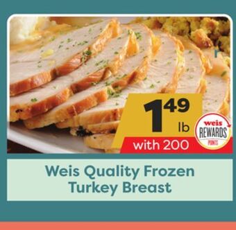 Weis Markets Weis quality frozen turkey breast offer