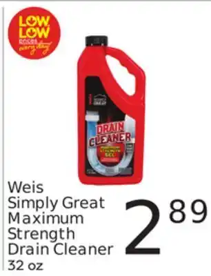 Weis Markets Weis simply great maximum strength drain cleaner offer