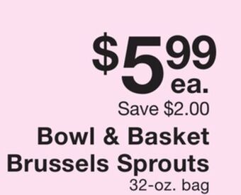 Fairway Store Market Bowl & basket brussels sprouts offer