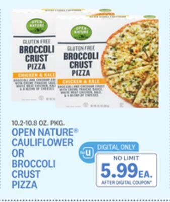 Kings Food Markets Open nature® cauliflower or broccoli crust pizza offer