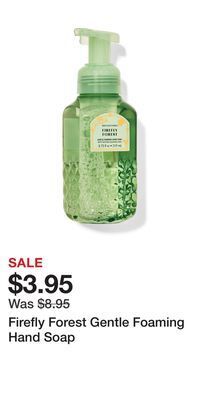 Bath & Body Works Firefly forest gentle foaming hand soap offer