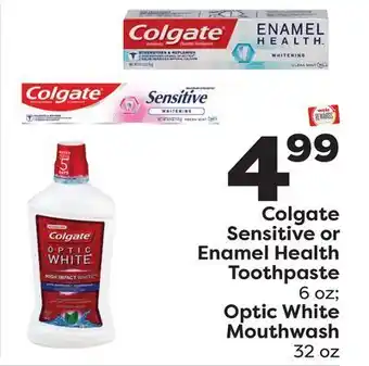 Weis Markets Colgate sensitive or enamel health toothpaste 6 oz optic white mouthwash 32 oz offer