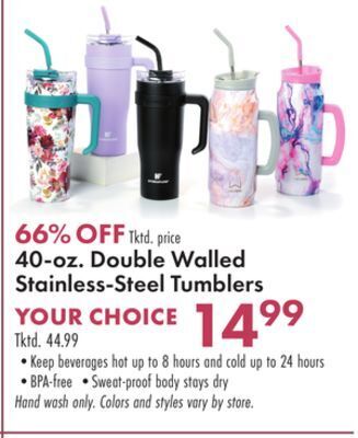 Boscov's 40-oz. double walled stainless-steel tumblers offer