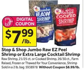 Stop&Shop Stop & shop jumbo raw ez peel shrimp or extra large cocktail shrimp offer
