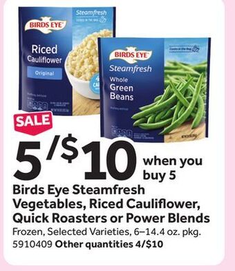 Stop&Shop Birds eye steamfresh vegetables, riced cauliflower, quick roasters or power blends offer