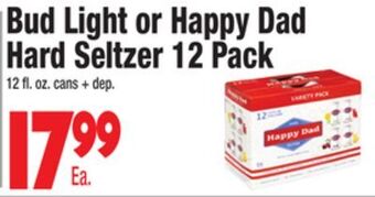 King Kullen Bud light or happy dad hard seltzer 12 pack offer
