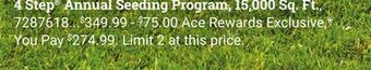 Ace Hardware 4 step® annual seeding program offer