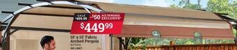 Ace Hardware 10' x 10' fabric arched pergola offer