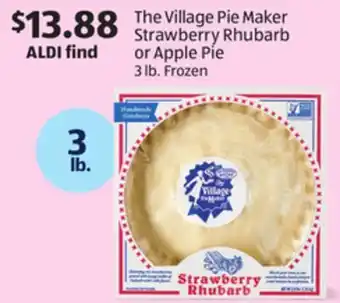Aldi The village pie maker strawberry rhubarb or apple pie offer