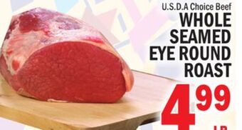 C Town Whole seamed eye round roast offer