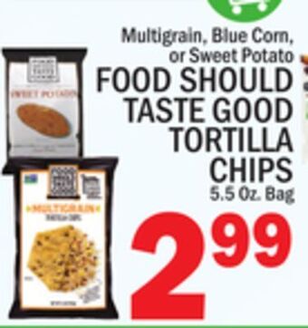 C Town Food should taste good tortilla chips offer