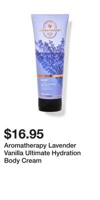 Bath & Body Works Aromatherapy lavender vanilla ultimate hydration body cream offer