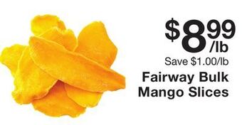 Fairway Store Market Fairway bulk mango slices offer