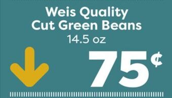 Weis Markets Weis quality cut green beans offer