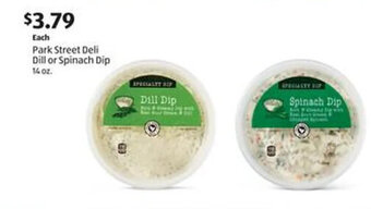 Aldi Park Street Deli Dill or Spinach Dip 14 oz offer