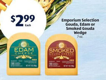 Aldi Emporium Selection Gouda, Edam or Smoked Gouda Wedge 7 oz offer