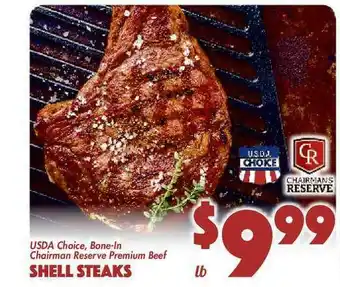 The Food Emporium Usda Choice Bone-in Chairman Reserve Premium Beef Shell Steaks offer