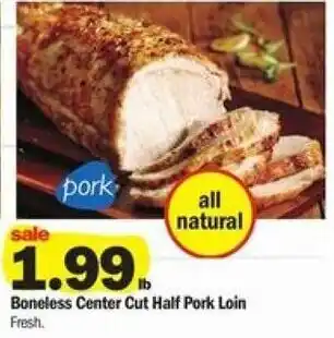 Meijer Boneless Center Cut Half Pork Loin offer