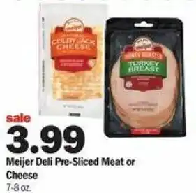 Meijer Meijer Deli Pre-Sliced Meat or Cheese 7-8 oz offer
